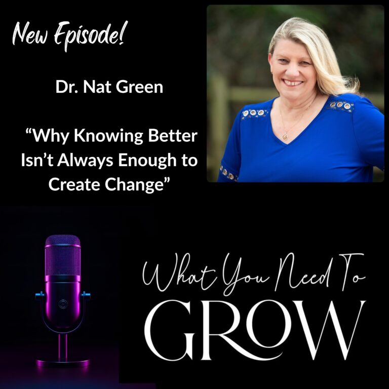 Dr. Nat Green: Why Knowing Better Isn’t Always Enough to Create Change